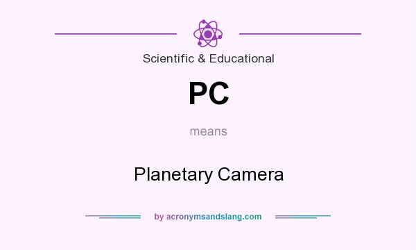 What does PC mean? It stands for Planetary Camera