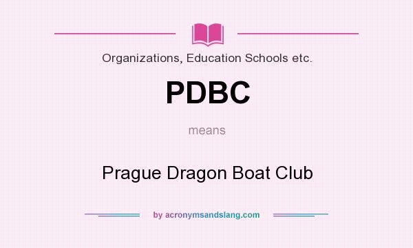 What does PDBC mean? It stands for Prague Dragon Boat Club