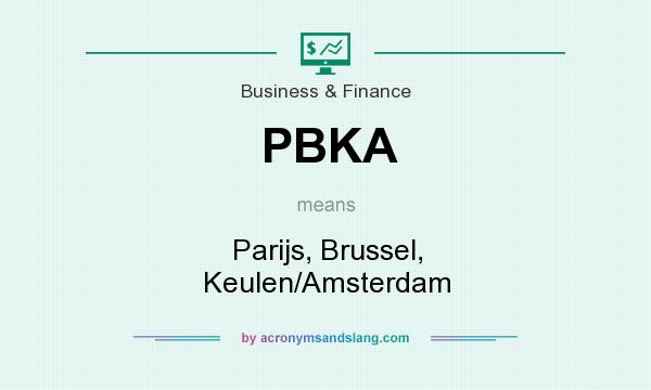 What does PBKA mean? It stands for Parijs, Brussel, Keulen/Amsterdam