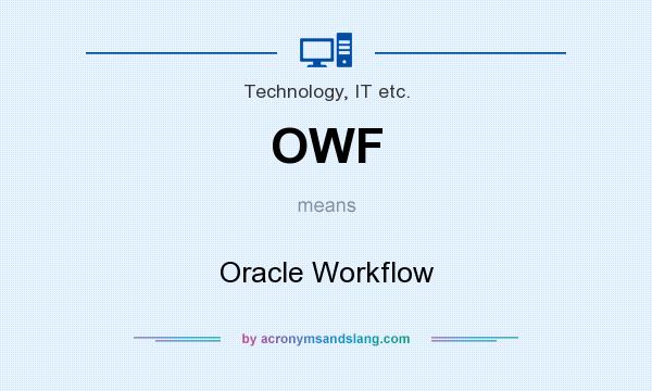 What does OWF mean? It stands for Oracle Workflow