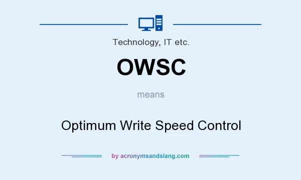 What does OWSC mean? It stands for Optimum Write Speed Control