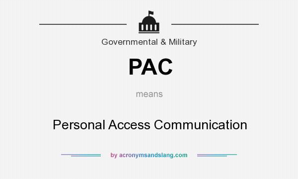 What does PAC mean? It stands for Personal Access Communication