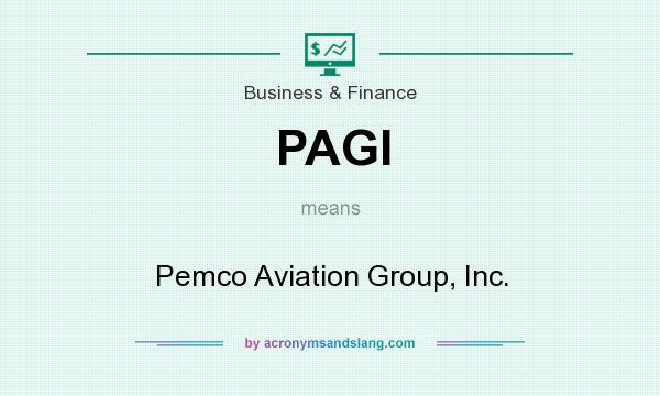 What does PAGI mean? It stands for Pemco Aviation Group, Inc.