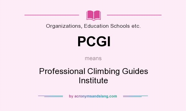 What does PCGI mean? It stands for Professional Climbing Guides Institute