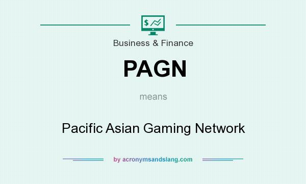 What does PAGN mean? It stands for Pacific Asian Gaming Network
