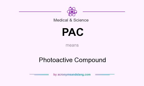 What does PAC mean? It stands for Photoactive Compound