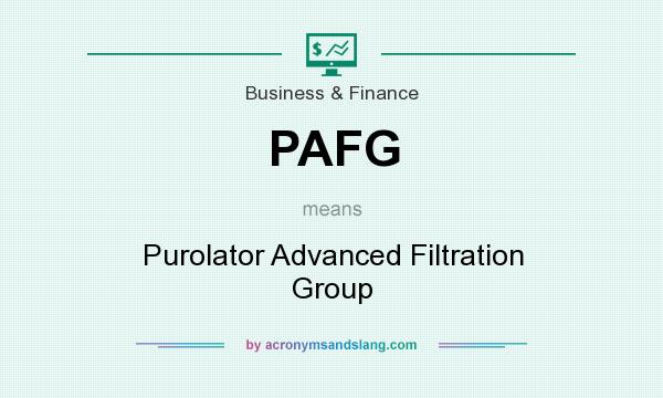 What does PAFG mean? It stands for Purolator Advanced Filtration Group