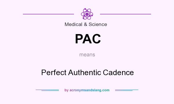 What does PAC mean? It stands for Perfect Authentic Cadence