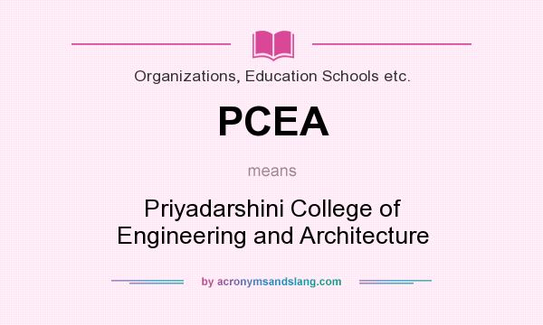 What does PCEA mean? It stands for Priyadarshini College of Engineering and Architecture