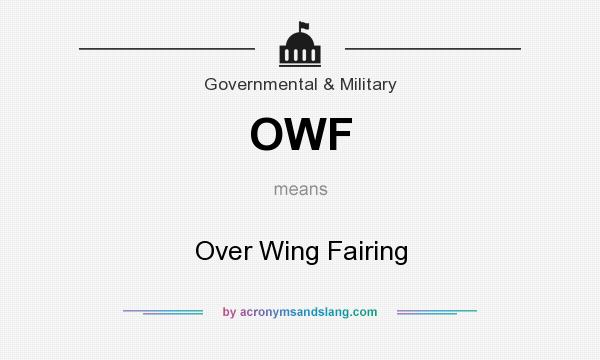 What does OWF mean? It stands for Over Wing Fairing