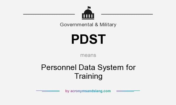 What does PDST mean? It stands for Personnel Data System for Training