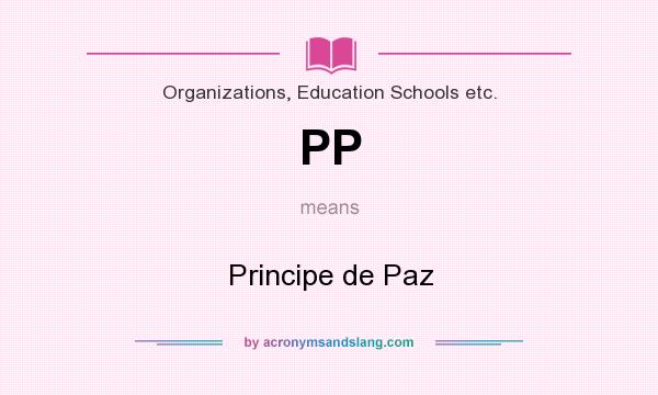 What does PP mean? It stands for Principe de Paz