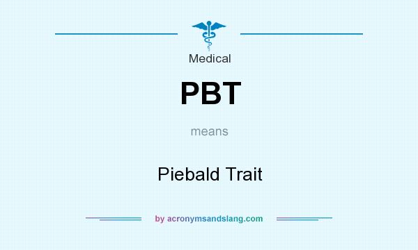 What does PBT mean? It stands for Piebald Trait