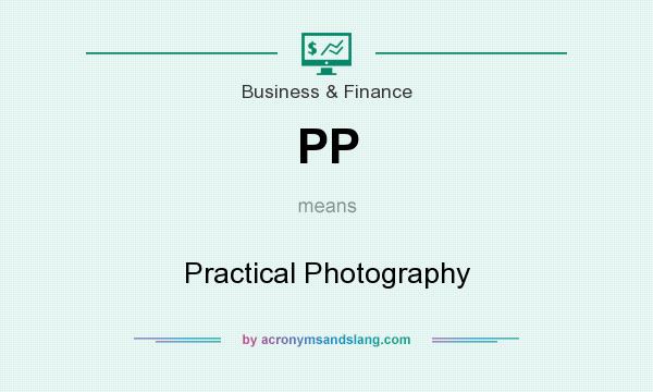 What does PP mean? It stands for Practical Photography