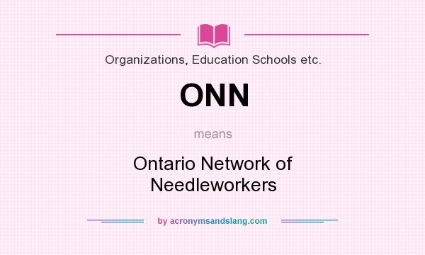 What does ONN mean? It stands for Ontario Network of Needleworkers