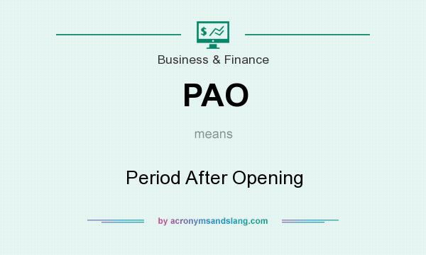 What does PAO mean? It stands for Period After Opening