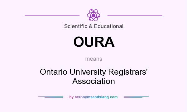 What does OURA mean? It stands for Ontario University Registrars` Association