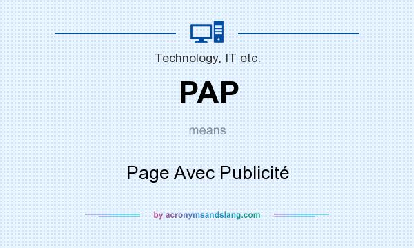 What does PAP mean? It stands for Page Avec Publicité