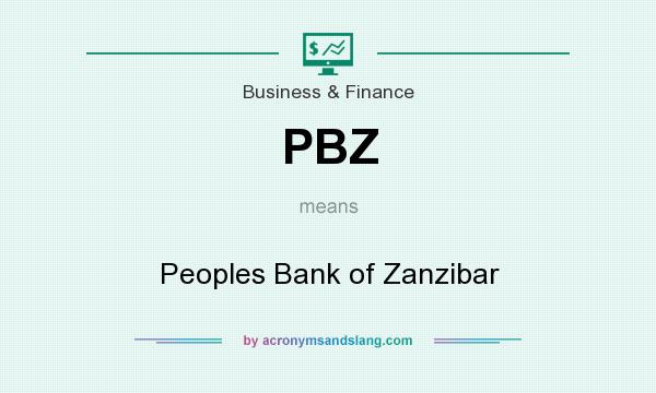 What does PBZ mean? It stands for Peoples Bank of Zanzibar