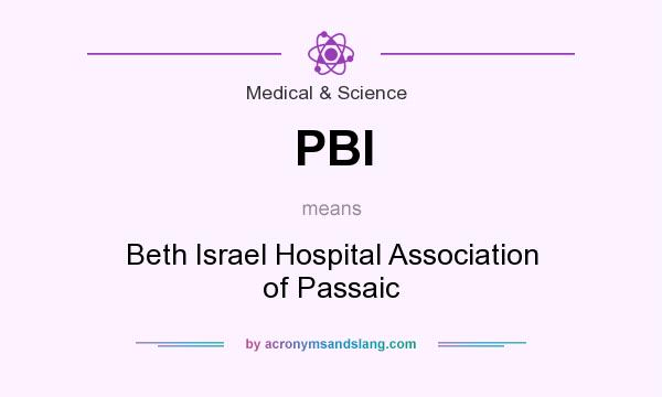 What does PBI mean? It stands for Beth Israel Hospital Association of Passaic