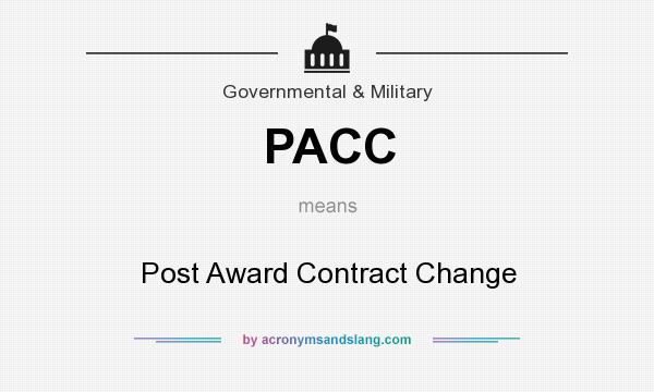 What does PACC mean? It stands for Post Award Contract Change