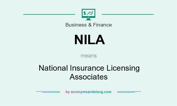 What does NILA mean? It stands for National Insurance Licensing Associates
