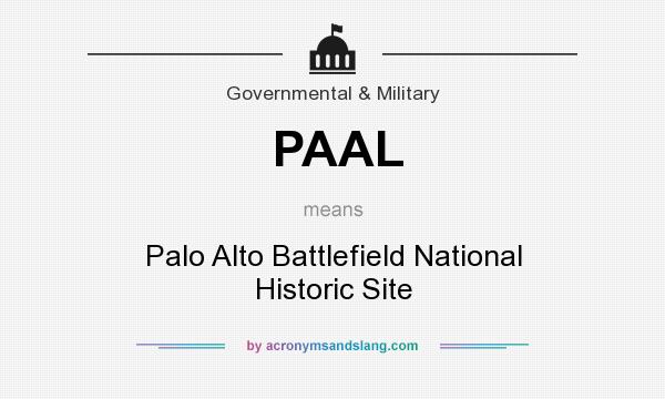 What does PAAL mean? It stands for Palo Alto Battlefield National Historic Site