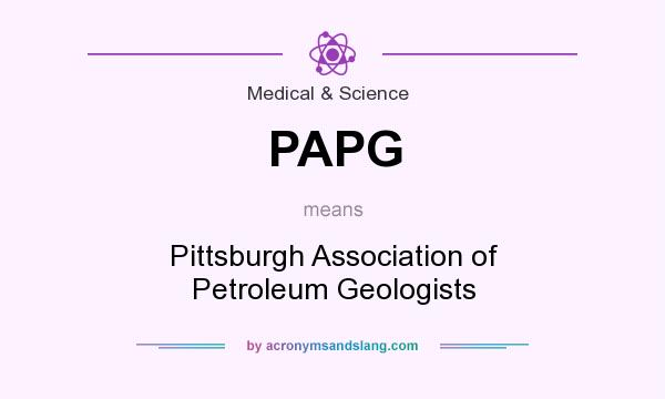 What does PAPG mean? It stands for Pittsburgh Association of Petroleum Geologists