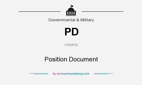 What does PD mean? It stands for Position Document