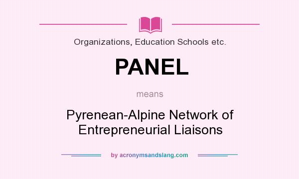 What does PANEL mean? It stands for Pyrenean-Alpine Network of Entrepreneurial Liaisons