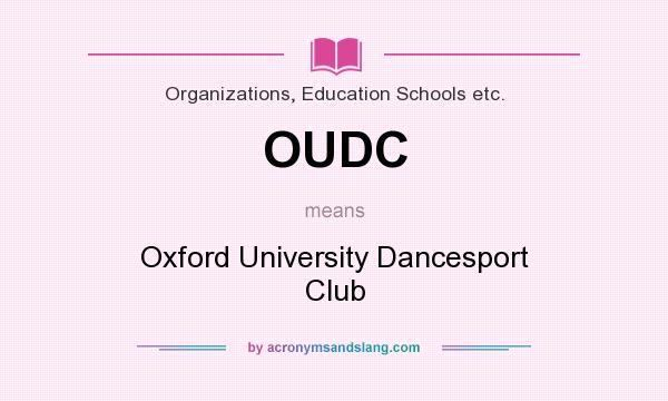 What does OUDC mean? It stands for Oxford University Dancesport Club