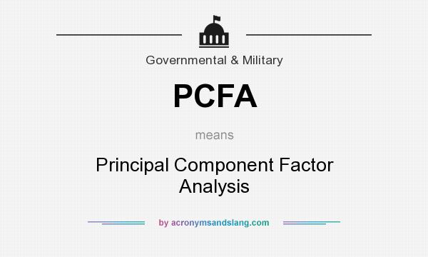 What does PCFA mean? It stands for Principal Component Factor Analysis