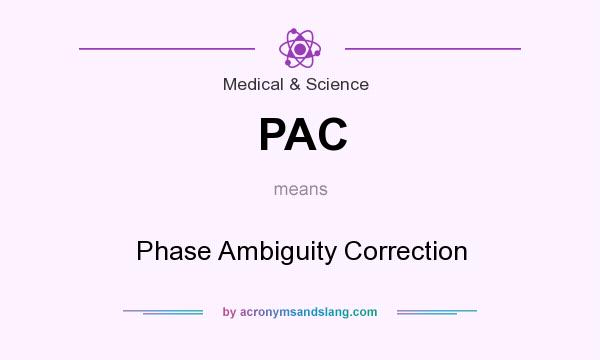 What does PAC mean? It stands for Phase Ambiguity Correction