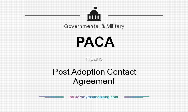 What does PACA mean? It stands for Post Adoption Contact Agreement