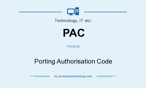 What does PAC mean? It stands for Porting Authorisation Code