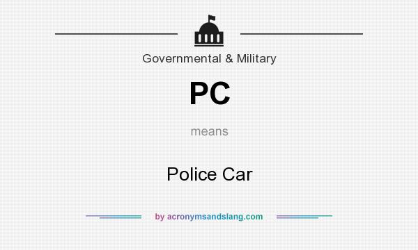 What does PC mean? It stands for Police Car