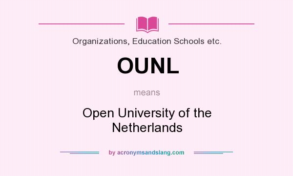 What does OUNL mean? It stands for Open University of the Netherlands