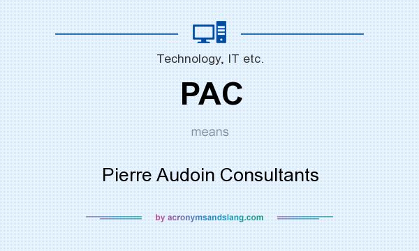 What does PAC mean? It stands for Pierre Audoin Consultants