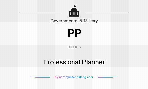 What does PP mean? It stands for Professional Planner