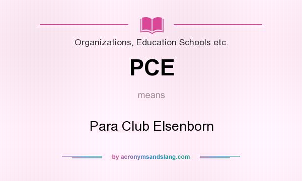 What does PCE mean? It stands for Para Club Elsenborn