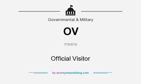 What does OV mean? It stands for Official Visitor