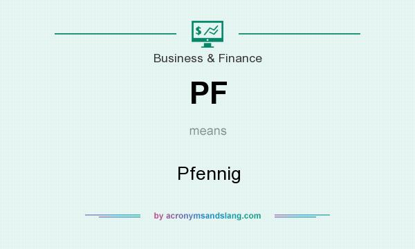 What does PF mean? It stands for Pfennig