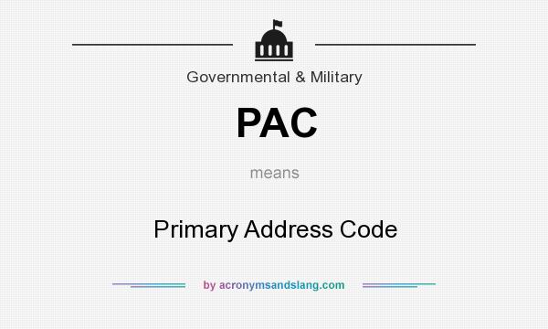 What does PAC mean? It stands for Primary Address Code