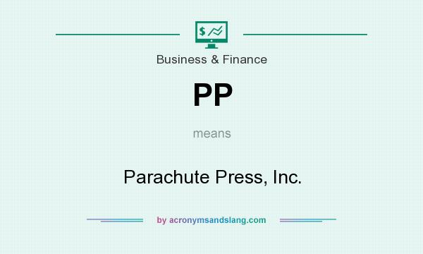 What does PP mean? It stands for Parachute Press, Inc.