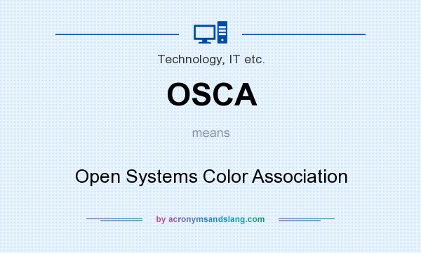 What does OSCA mean? It stands for Open Systems Color Association
