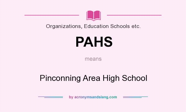 What does PAHS mean? It stands for Pinconning Area High School