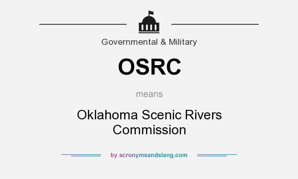 What does OSRC mean? It stands for Oklahoma Scenic Rivers Commission