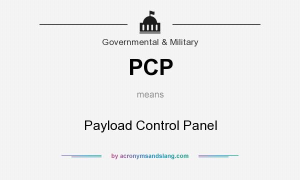 What does PCP mean? It stands for Payload Control Panel