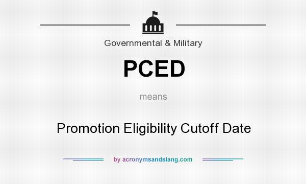 What does PCED mean? It stands for Promotion Eligibility Cutoff Date