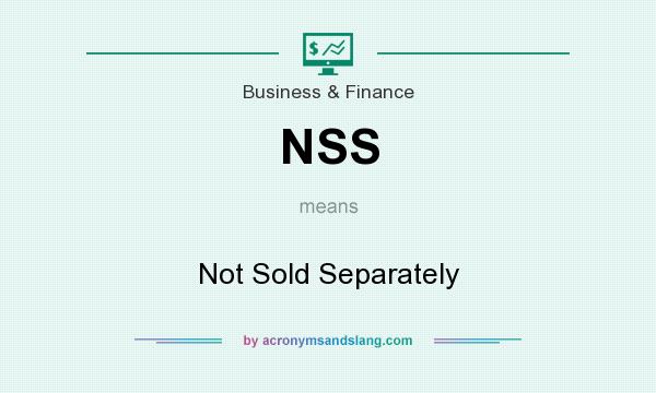 What does NSS mean? It stands for Not Sold Separately